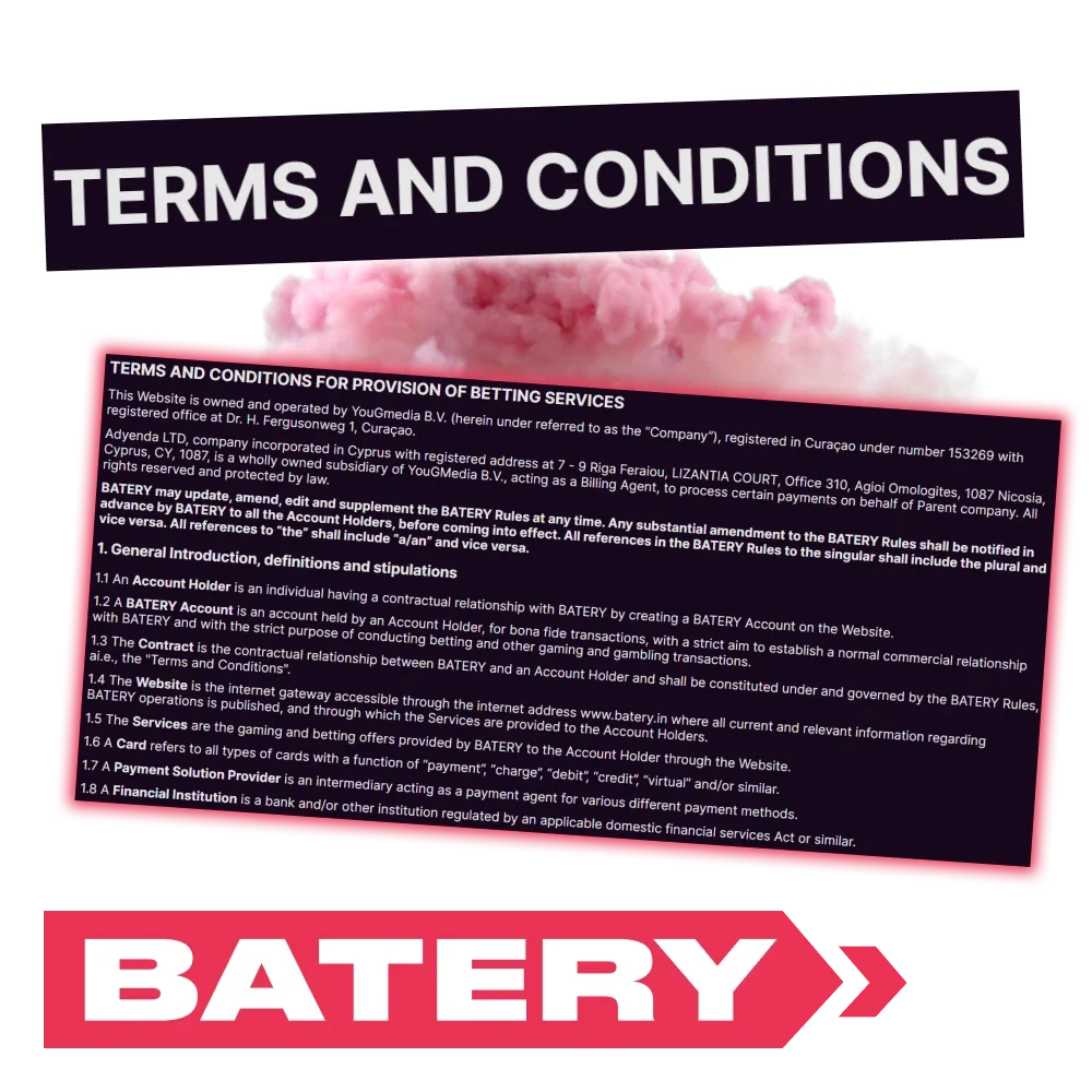 Familiarize yourself with Batery's terms and conditions.