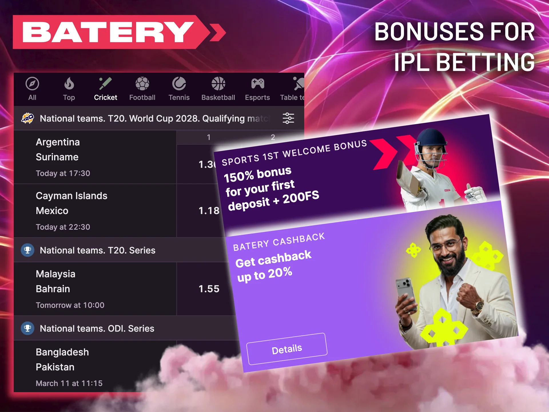 Take advantage of the bonus from Batery, which will significantly increase your deposit for future bets on the IPL.